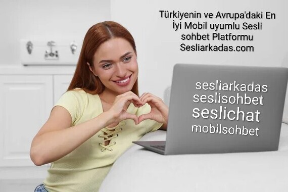 Sesli Arkadaşlık Siteleri